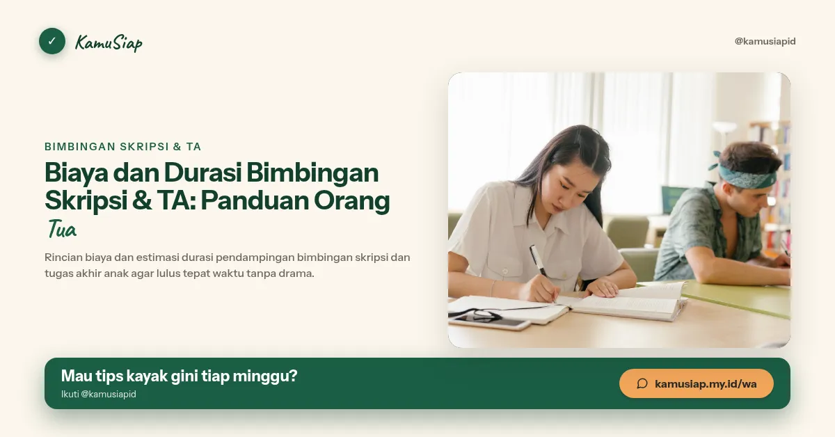 Biaya dan Durasi Bimbingan Skripsi & TA: Panduan Orang Tua