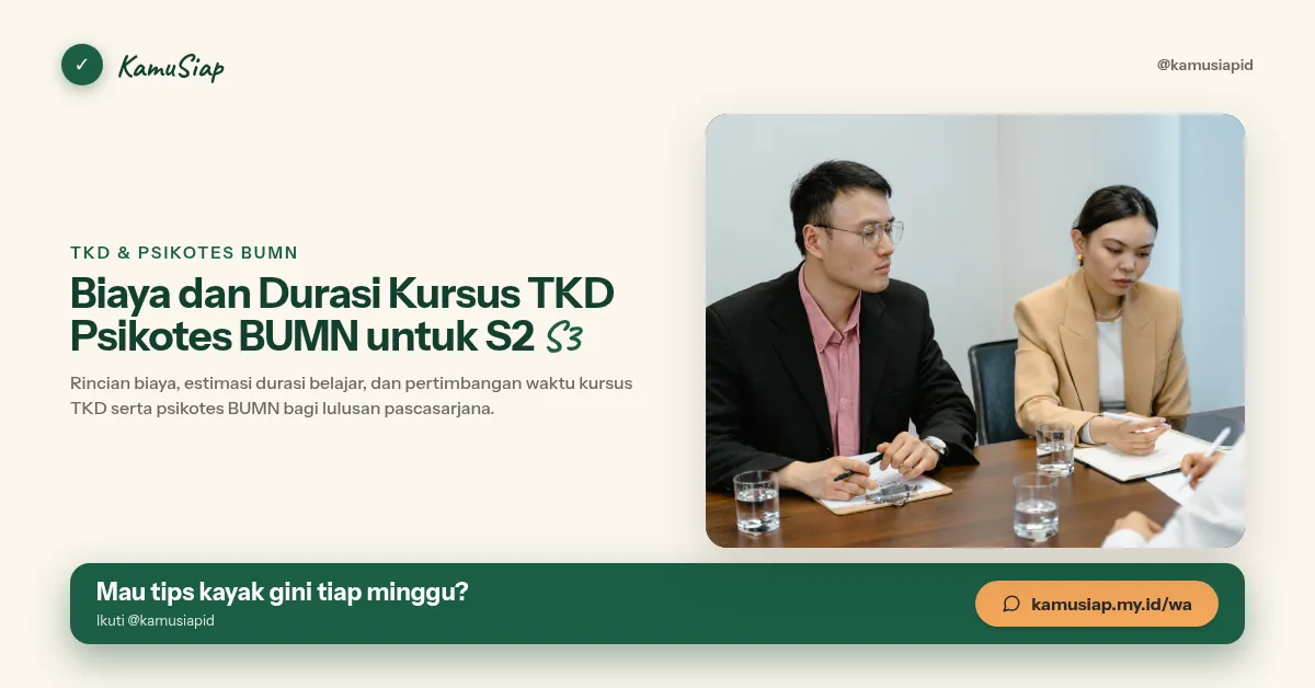 Biaya dan Durasi Kursus TKD Psikotes BUMN untuk S2 S3