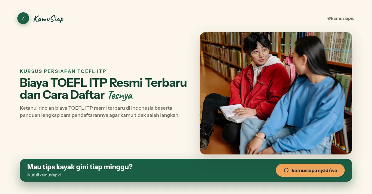 Biaya TOEFL ITP Resmi Terbaru dan Cara Daftar Tesnya