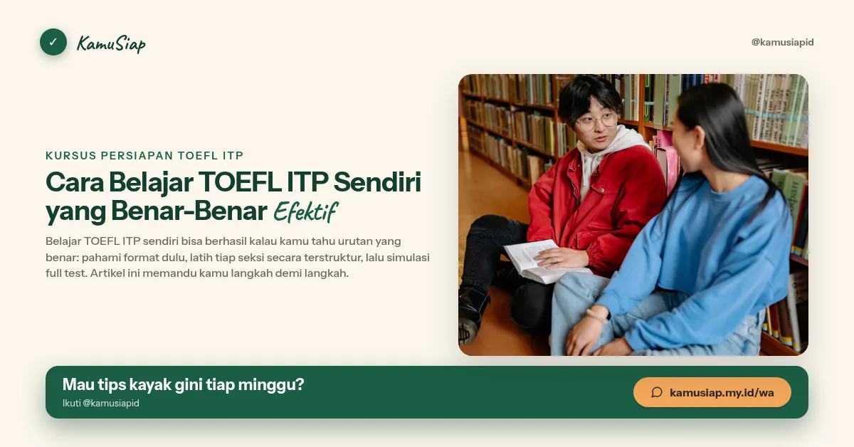 Cara Belajar TOEFL ITP Sendiri yang Benar-Benar Efektif