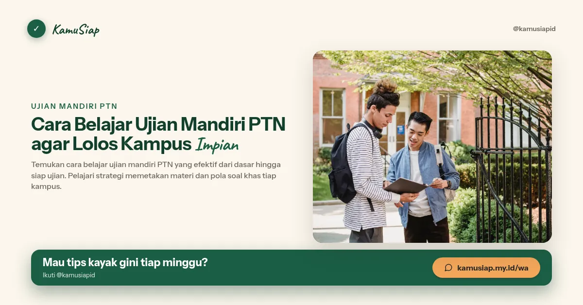 Cara Belajar Ujian Mandiri PTN agar Lolos Kampus Impian