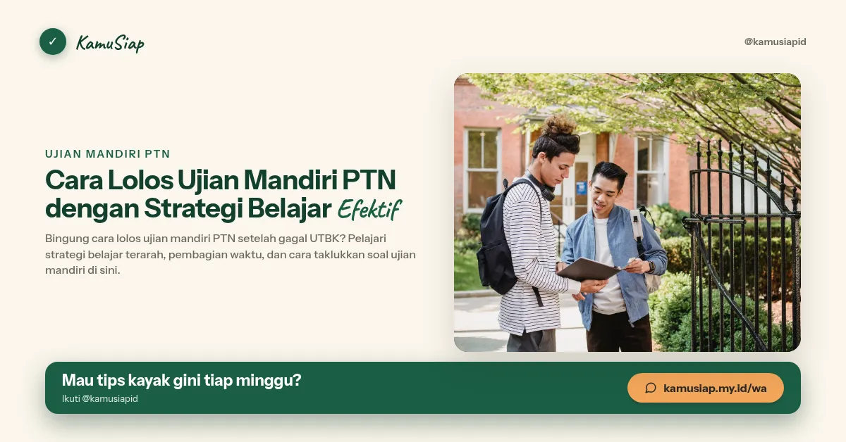 Cara Lolos Ujian Mandiri PTN dengan Strategi Belajar Efektif