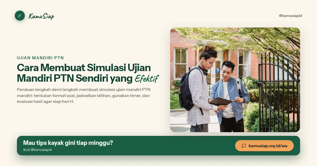 Cara Membuat Simulasi Ujian Mandiri PTN Sendiri yang Efektif