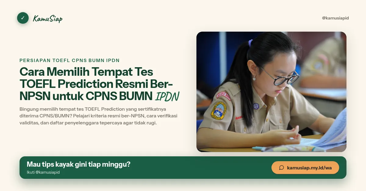 Cara Memilih Tempat Tes TOEFL Prediction Resmi Ber-NPSN untuk CPNS BUMN IPDN