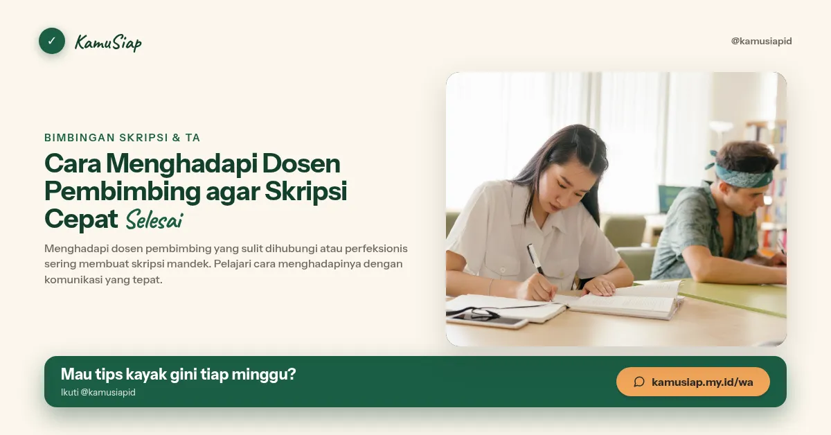 Cara Menghadapi Dosen Pembimbing agar Skripsi Cepat Selesai