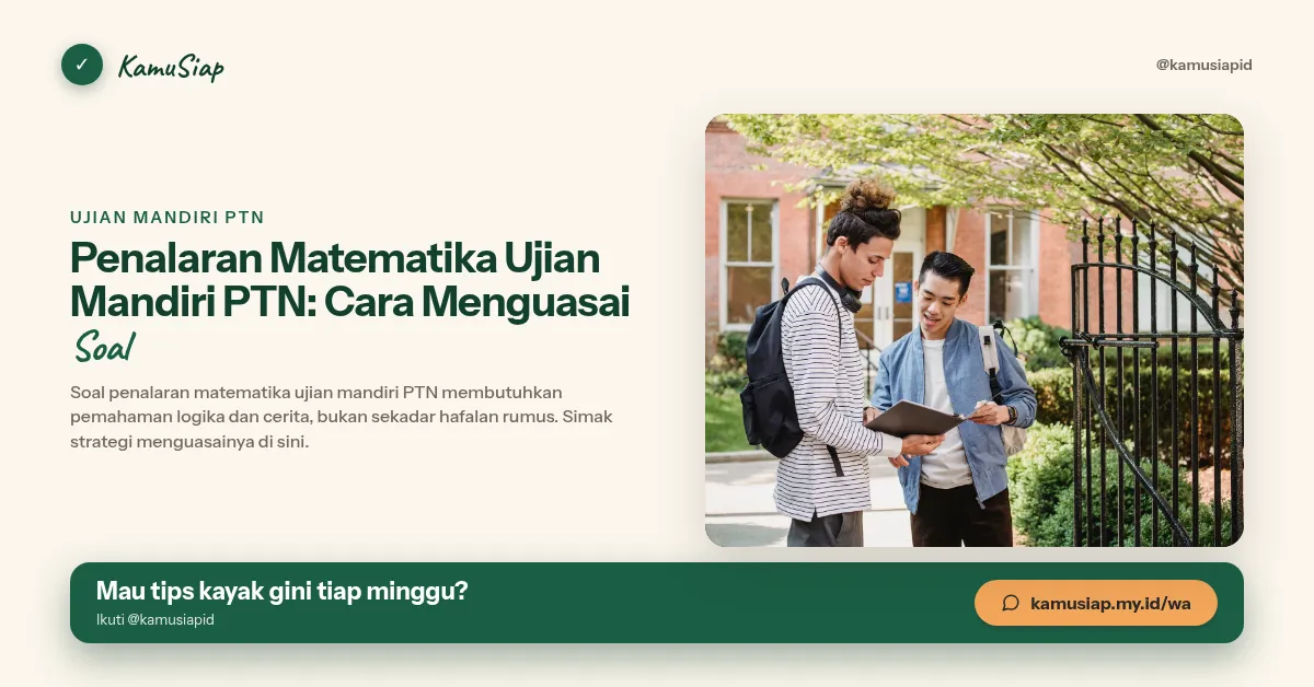 Penalaran Matematika Ujian Mandiri PTN: Cara Menguasai Soal