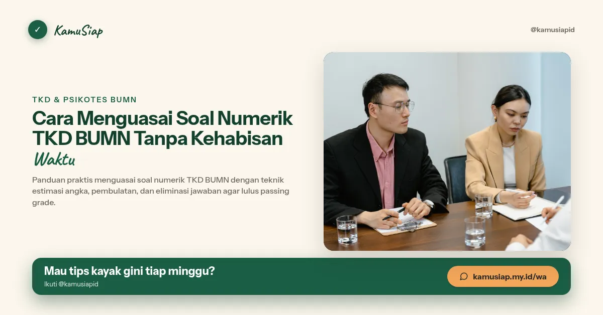 Cara Menguasai Soal Numerik TKD BUMN Tanpa Kehabisan Waktu