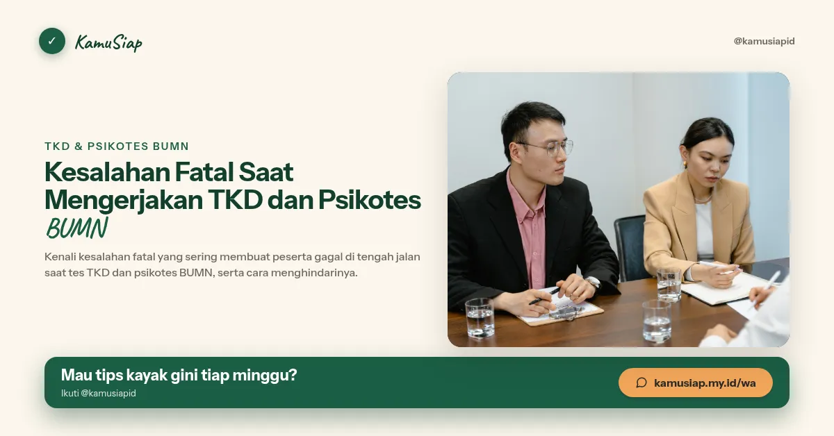 Kesalahan Fatal Saat Mengerjakan TKD dan Psikotes BUMN