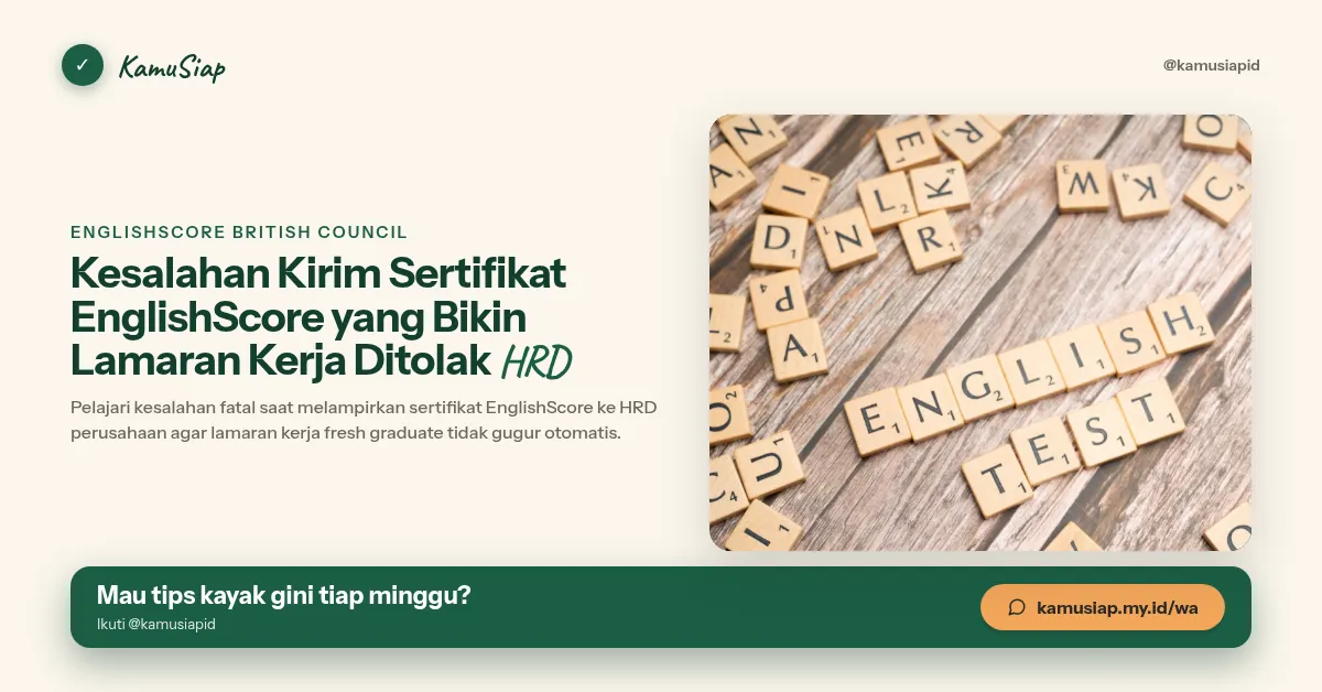 Kesalahan Kirim Sertifikat EnglishScore yang Bikin Lamaran Kerja Ditolak HRD