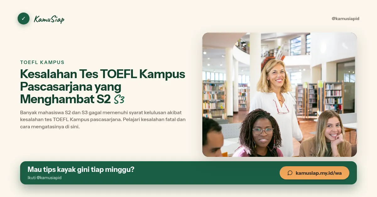 Kesalahan Tes TOEFL Kampus Pascasarjana yang Menghambat S2 S3