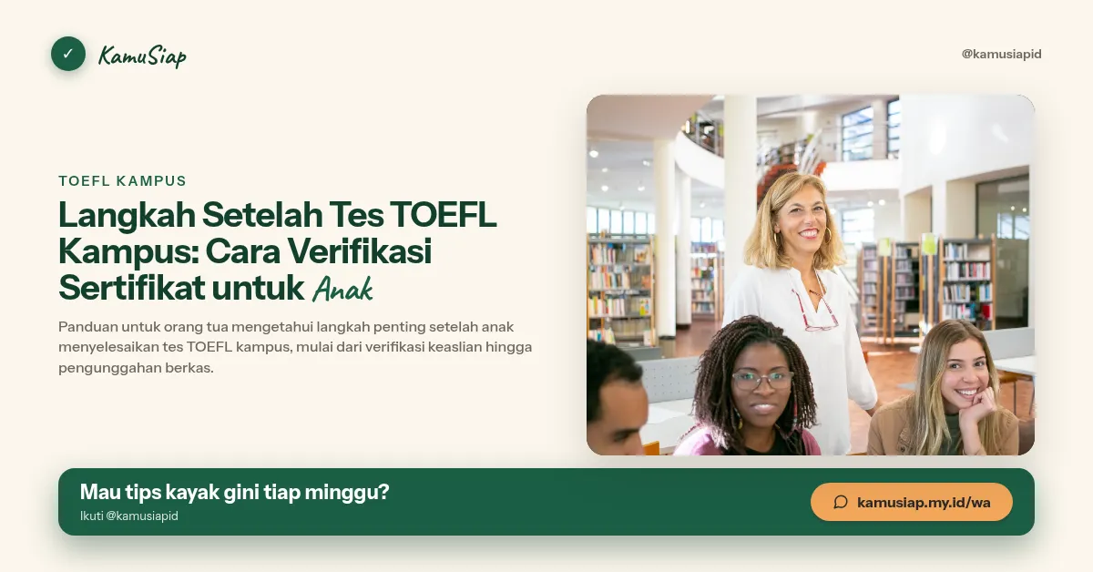 Langkah Setelah Tes TOEFL Kampus: Cara Verifikasi Sertifikat untuk Anak