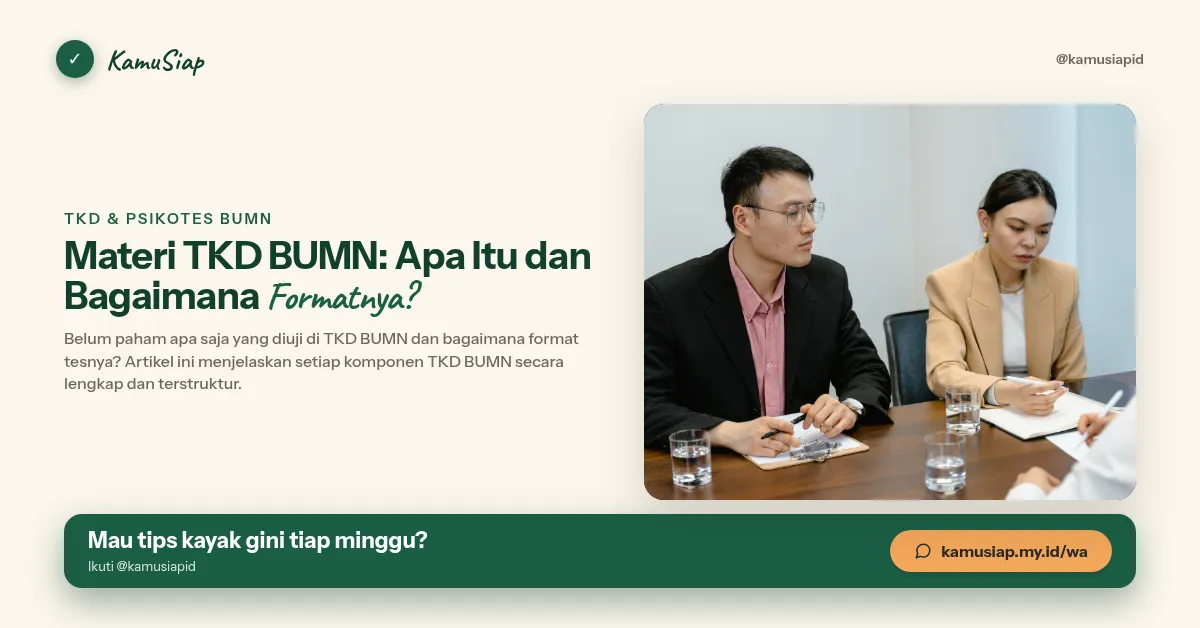 Materi TKD BUMN: Apa Itu dan Bagaimana Formatnya?
