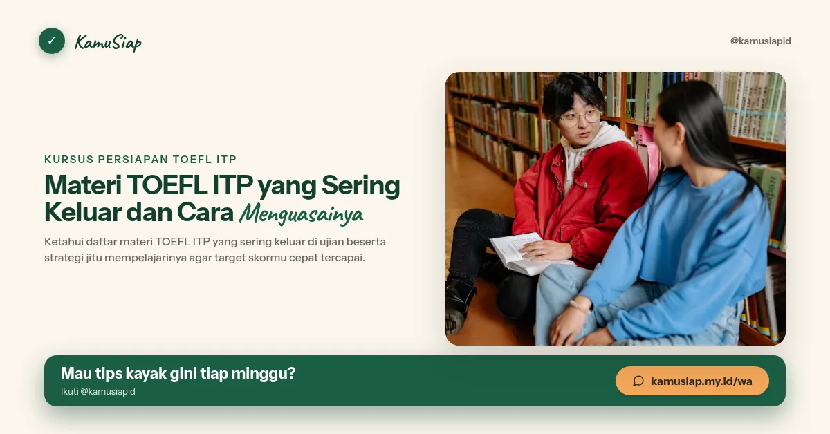 Materi TOEFL ITP yang Sering Keluar dan Cara Menguasainya