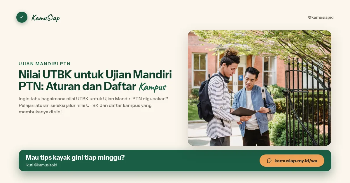Nilai UTBK untuk Ujian Mandiri PTN: Aturan dan Daftar Kampus