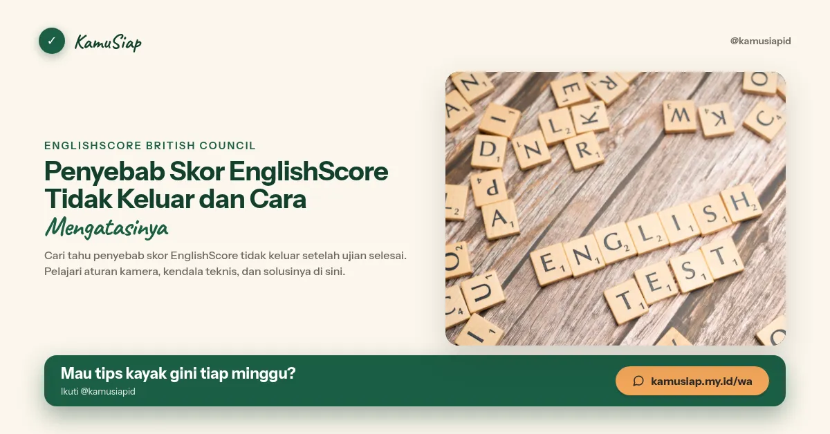 Penyebab Skor EnglishScore Tidak Keluar dan Cara Mengatasinya