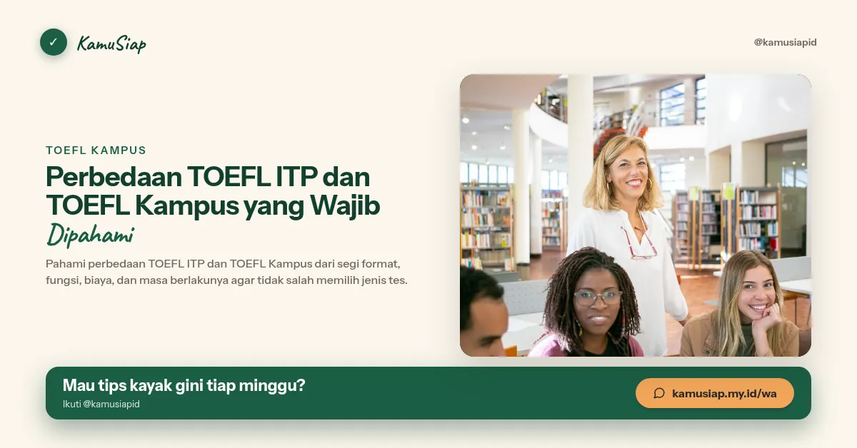 Perbedaan TOEFL ITP dan TOEFL Kampus yang Wajib Dipahami