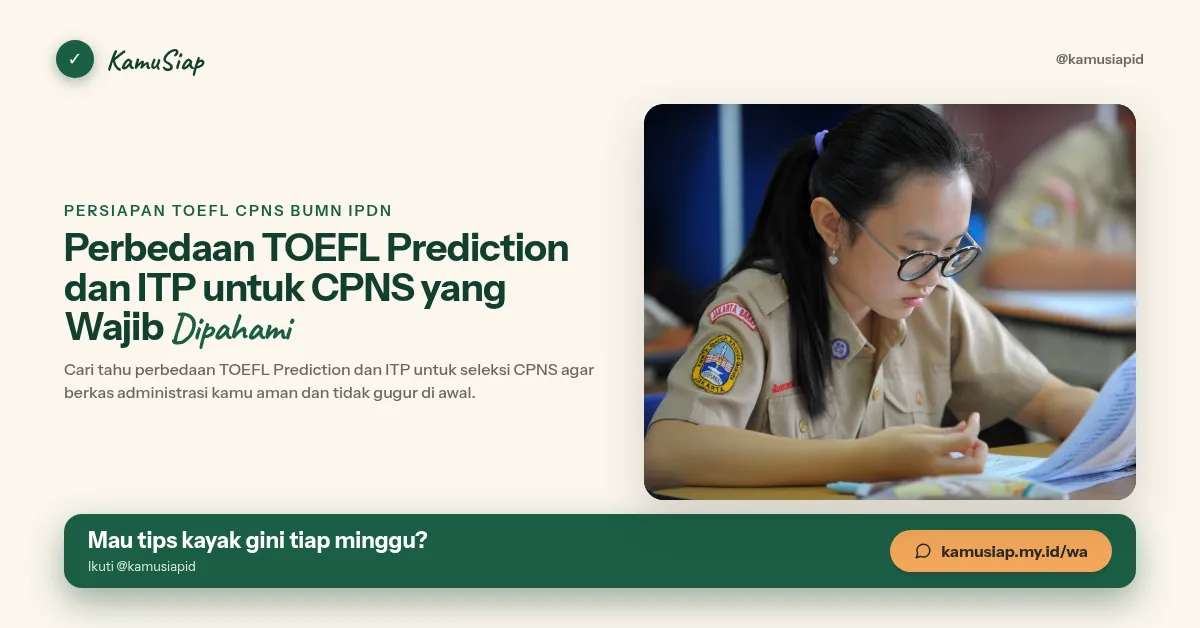 Perbedaan TOEFL Prediction dan ITP untuk CPNS yang Wajib Dipahami