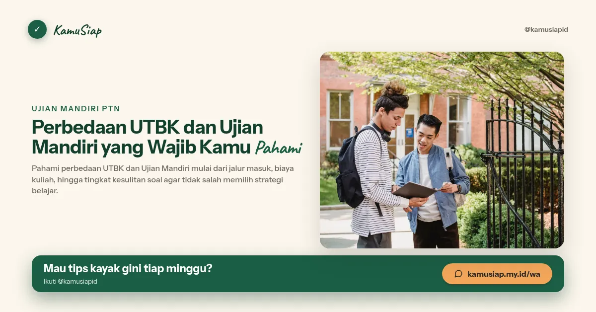 Perbedaan UTBK dan Ujian Mandiri yang Wajib Kamu Pahami