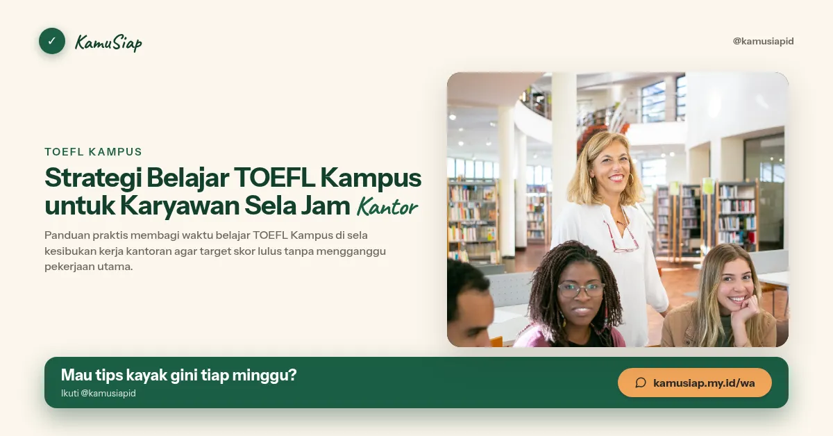 Strategi Belajar TOEFL Kampus untuk Karyawan Sela Jam Kantor