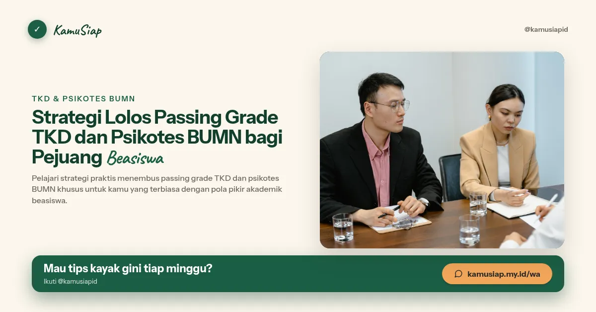 Strategi Lolos Passing Grade TKD dan Psikotes BUMN bagi Pejuang Beasiswa
