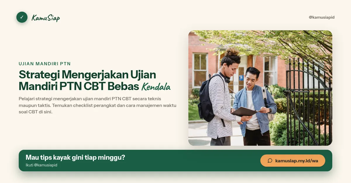 Strategi Mengerjakan Ujian Mandiri PTN CBT Bebas Kendala