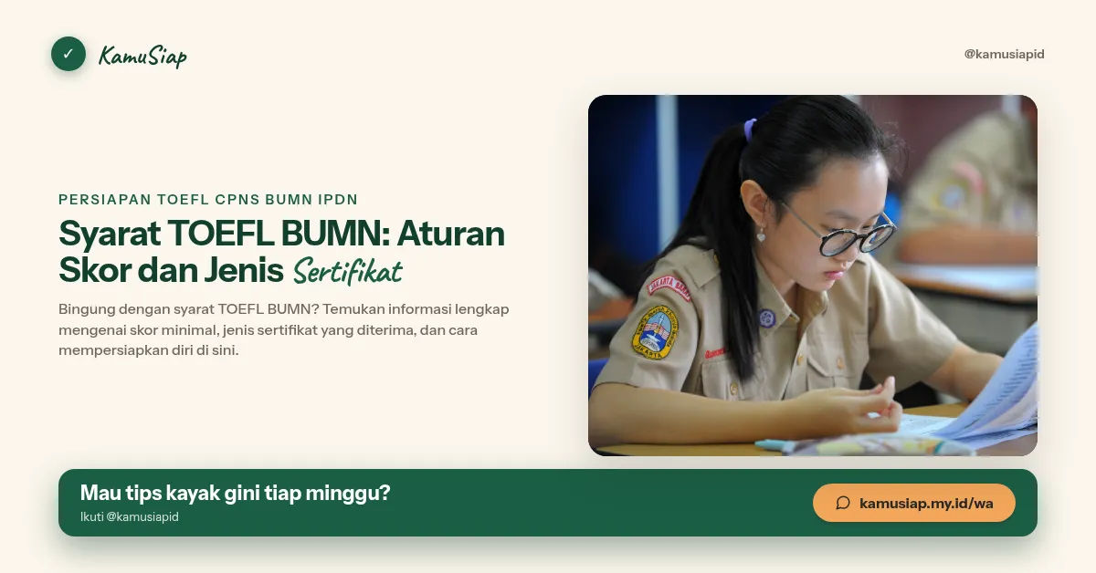 Syarat TOEFL BUMN: Aturan Skor dan Jenis Sertifikat