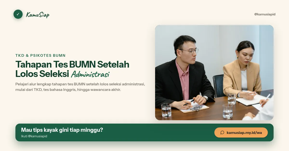 Tahapan Tes BUMN Setelah Lolos Seleksi Administrasi
