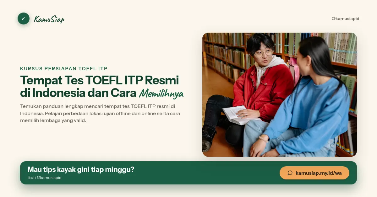 Tempat Tes TOEFL ITP Resmi di Indonesia dan Cara Memilihnya