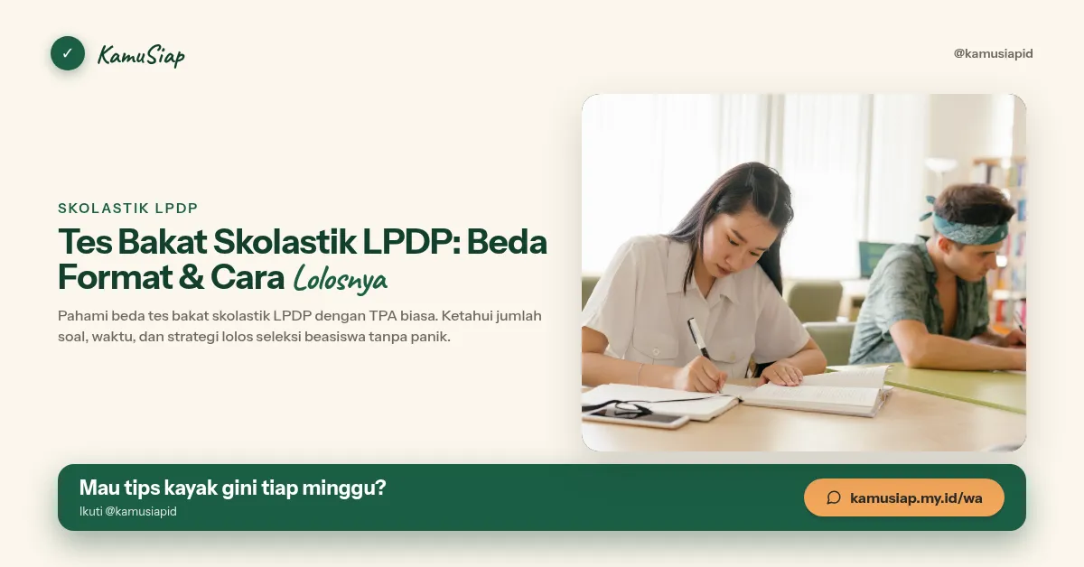 Tes Bakat Skolastik LPDP: Beda Format & Cara Lolosnya