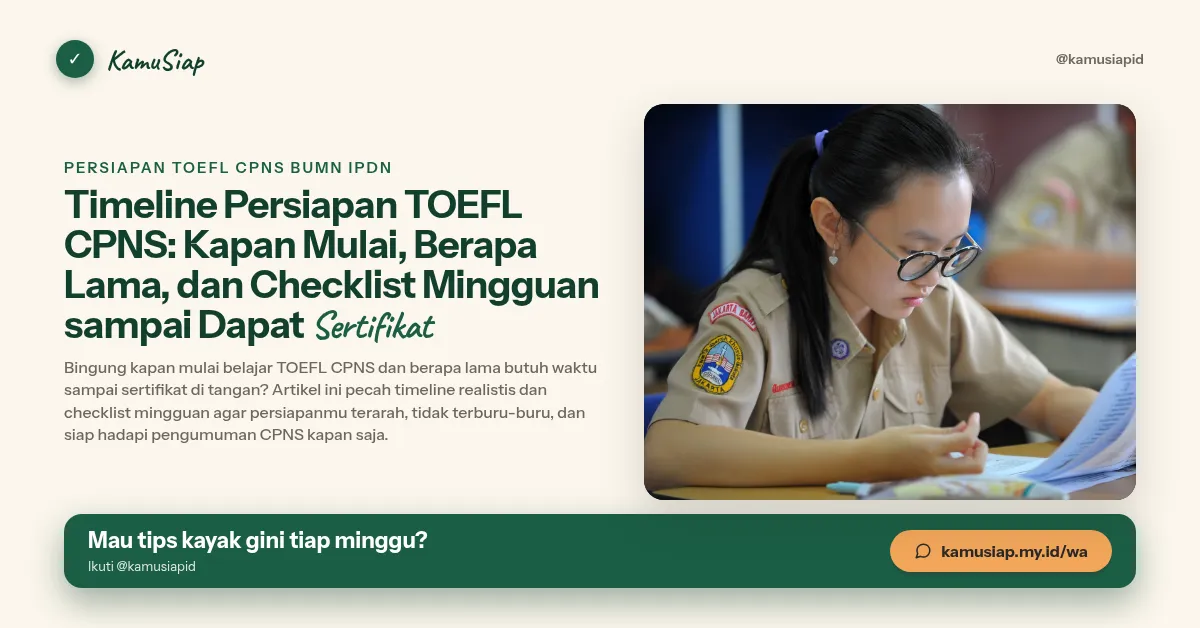 Timeline Persiapan TOEFL CPNS: Kapan Mulai, Berapa Lama, dan Checklist Mingguan sampai Dapat Sertifikat