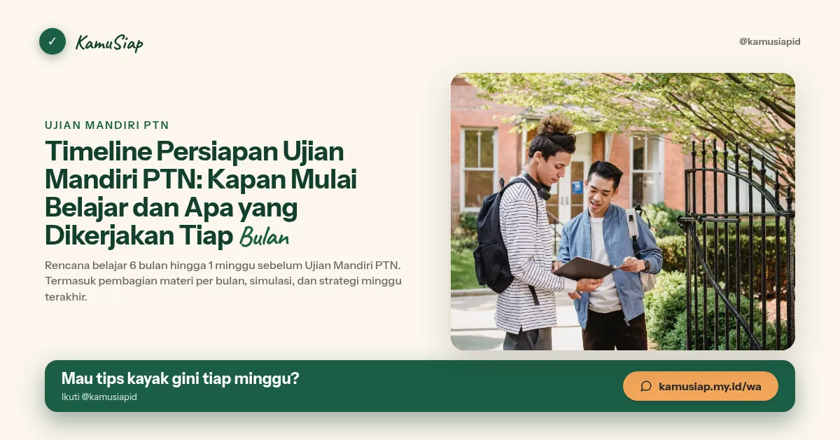 Timeline Persiapan Ujian Mandiri PTN: Kapan Mulai Belajar dan Apa yang Dikerjakan Tiap Bulan
