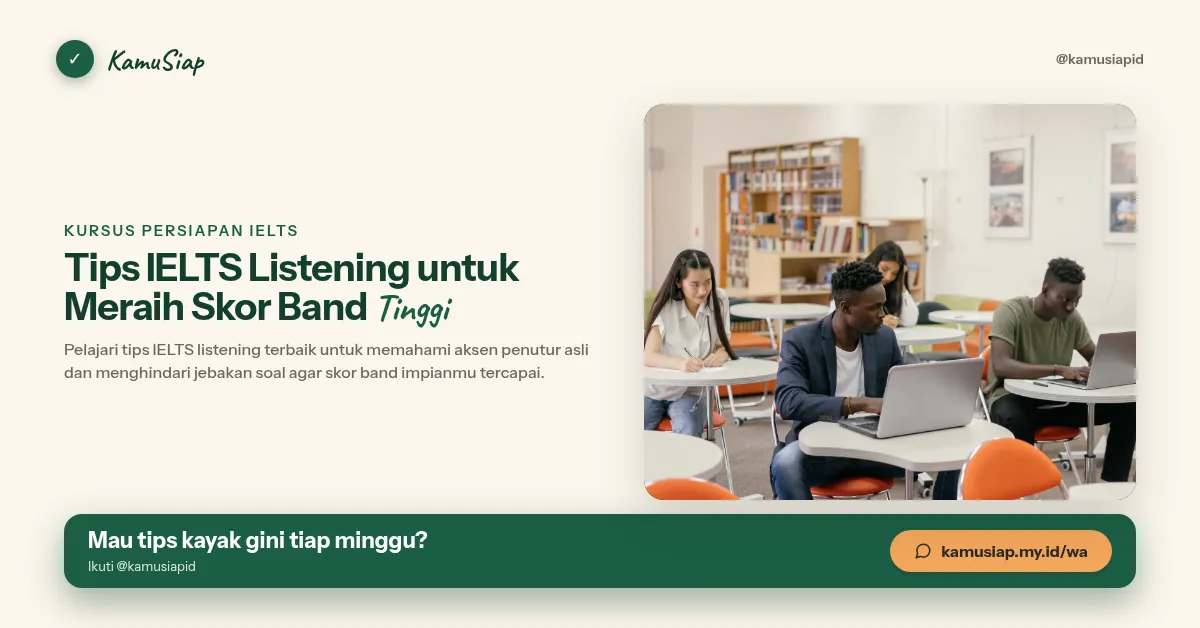 Tips IELTS Listening untuk Meraih Skor Band Tinggi